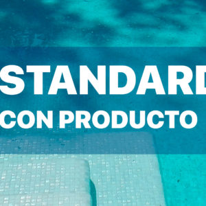 Mantenimiento de Piscinas STANDARD </br>COSTE MENSUAL CON PRODUCTO